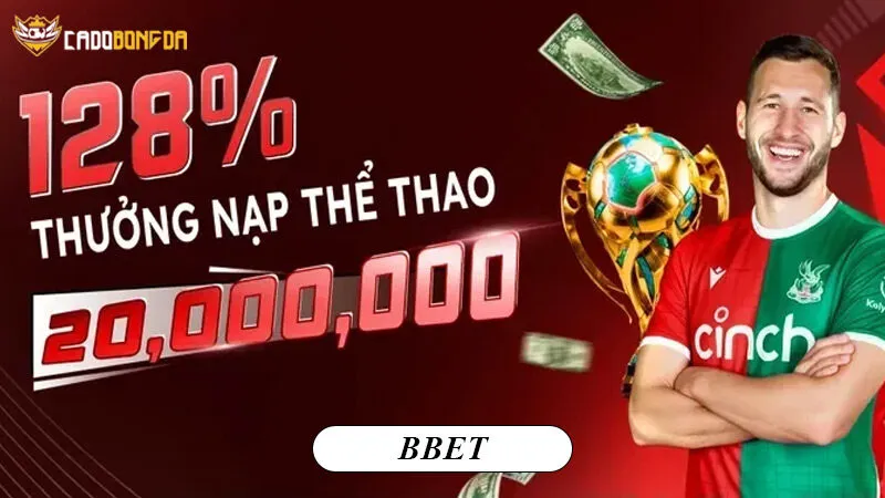 Bbet với tỷ lệ trả thưởng vô tận